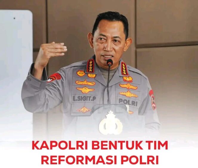 Kapolri bentuk tim reformasi polri.