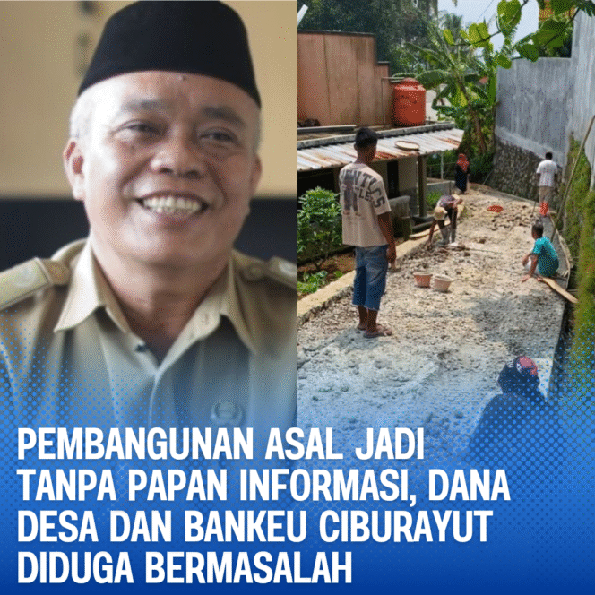 Pembangunan Asal Jadi Tanpa Papan Informasi, Dana Desa dan Bankeu Ciburayut Diduga Bermasalah